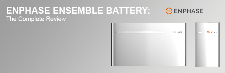 Enphase Energy Ensemble Battery Review